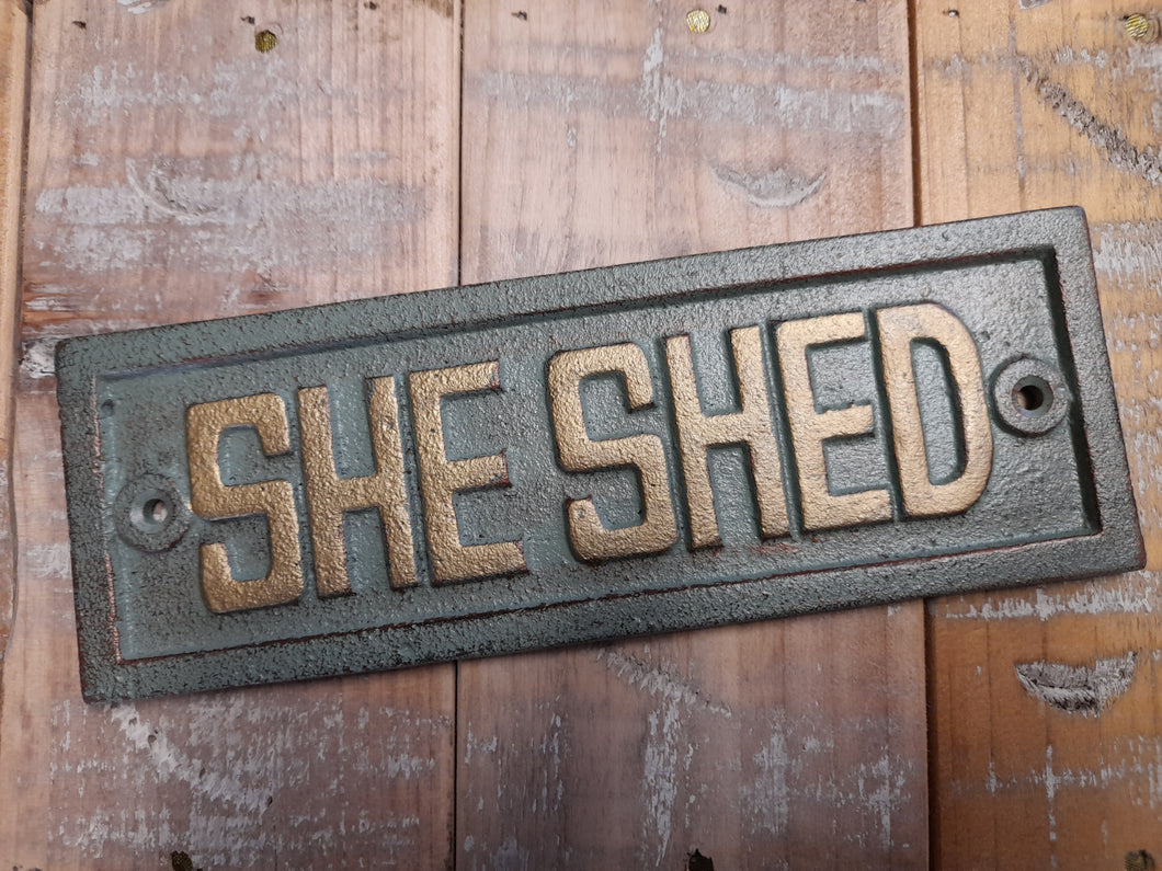 She Shed cast iron sign