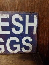 Load image into Gallery viewer, Fresh Eggs vintage metal sign
