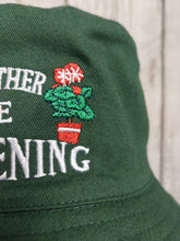 Load image into Gallery viewer, Bush hat &#39; I&#39;d rather be gardening &#39;
