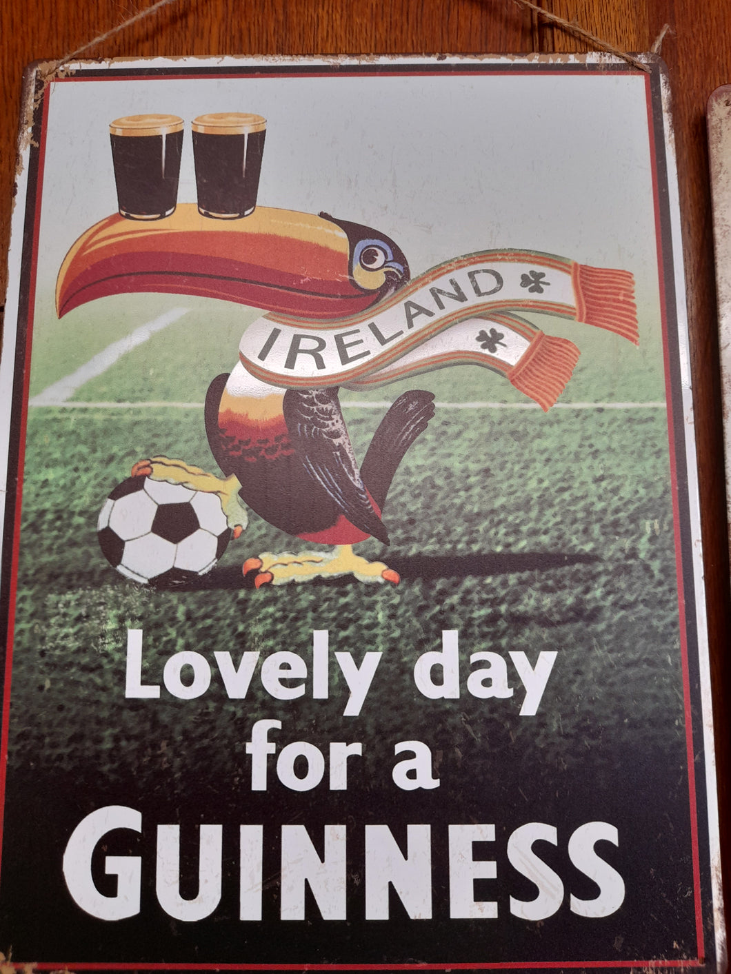 Lovely day for a Guinness vintage style metal sign